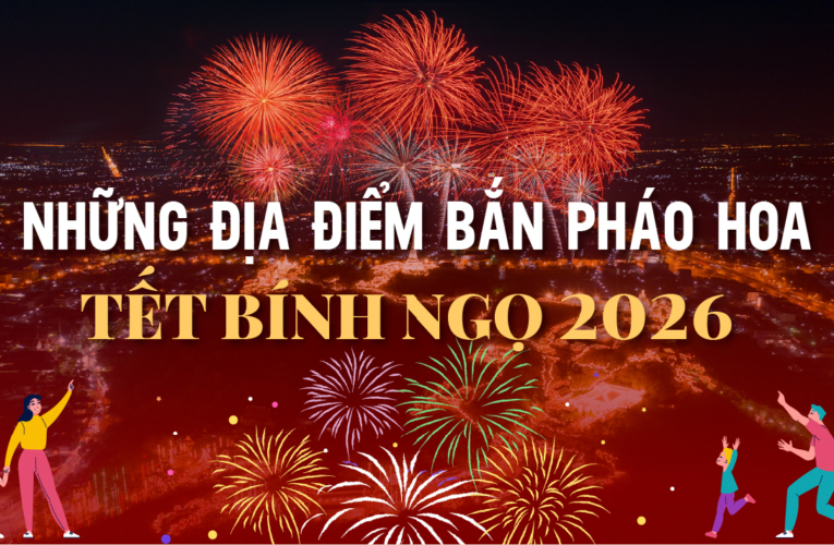 Những điểm bắn pháo hoa tại Bắc Ninh Tết Bính Ngọ 2026